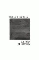 An Influx of Linearity by Nicholas Maloney
