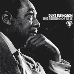 The Feeling of Jazz by Duke Ellington