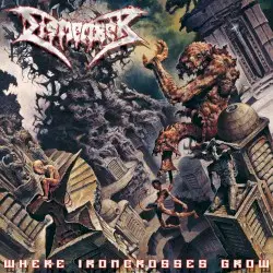 Where Ironcrosses Grow by Dismember
