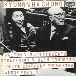 Walton: Violin Concerto / Stravinsky: Violin Concerto by Walton, Stravinsky; Kyung-Wha Chung, London Symphony Orchestra, André Previn
