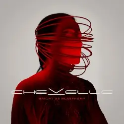 Bright as Blasphemy by Chevelle