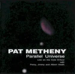 Parallel Universe by Pat Metheny