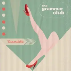 Bioavailable by The Grammar Club