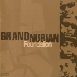 Foundation by Brand Nubian