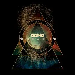 Unending Ascending by Gong