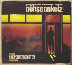 30 Jahre Kneipenterroristen - Neuaufnahme by Böhse Onkelz