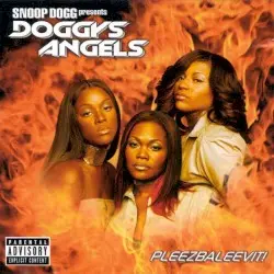 Pleezbaleevit! by Snoop Dogg presents Doggy’s Angels