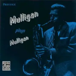 Mulligan Plays Mulligan by Gerry Mulligan