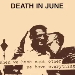 The Guilty Have No Pride by Death in June