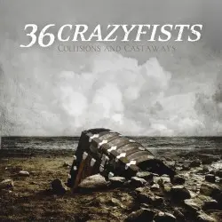 Collisions and Castaways by 36 Crazyfists
