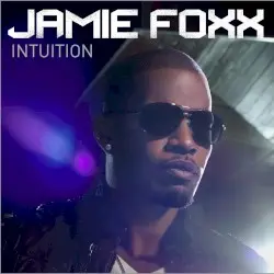 Intuition by Jamie Foxx