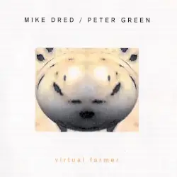 Virtual Farmer by Mike Dred & Peter Green