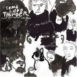 Some Loud Thunder by Clap Your Hands Say Yeah