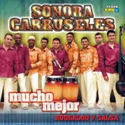 Mucho mejor by Sonora Carruseles