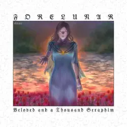 Beloved and a Thousand Seraphim by Forelunar