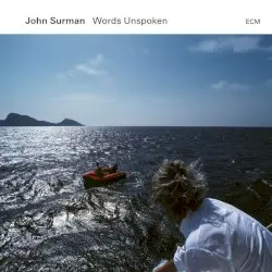 Words Unspoken by John Surman
