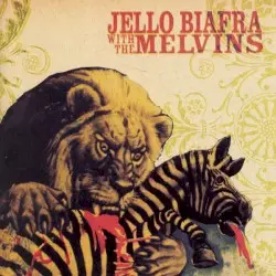 Never Breathe What You Can’t See by Jello Biafra with the Melvins
