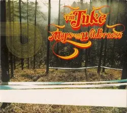 Maps From the Wilderness by TM Juke