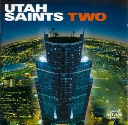 Two by Utah Saints