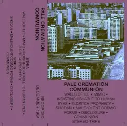Communion [Soviet Tapes 1984] by Pale Cremation