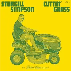 Cuttin’ Grass, Vol. 1: The Butcher Shoppe Sessions by Sturgill Simpson