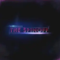 The Spinoff by Battlejuice