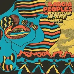 Nightcap at Wits’ End by Garcia Peoples