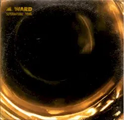 supernatural thing by M. Ward