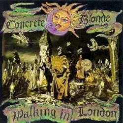 Walking in London by Concrete Blonde