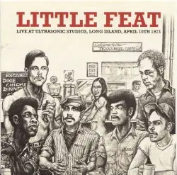 Live at Ultrasonic Studios, Long Island, April 10th 1973 by Little Feat
