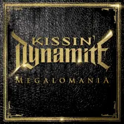 Megalomania by Kissin’ Dynamite