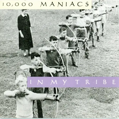 In My Tribe by 10,000 Maniacs