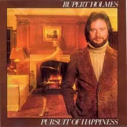 Pursuit of Happiness by Rupert Holmes