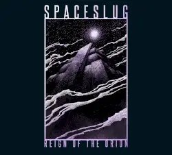 Reign of the Orion by Spaceslug