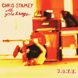 V.O.T.E. by Chris Stamey with Yo La Tengo