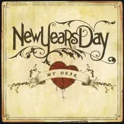 My Dear by New Years Day