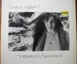 Mother’s Spiritual by Laura Nyro