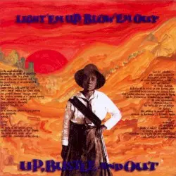 Light 'em Up, Blow 'em Out by Up, Bustle & Out