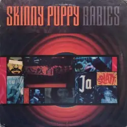 Rabies by Skinny Puppy