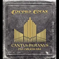 Cantus Buranus – Das Orgelwerk by Corvus Corax