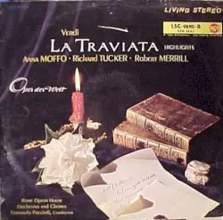 La traviata by Verdi; Anna Moffo, Richard Tucker, Robert Merrill, Rome Opera Orchestra and Chorus, Fernando Previtali