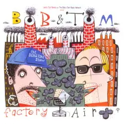 Factory Air by Bob & Tom