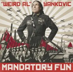 Mandatory Fun by “Weird Al” Yankovic