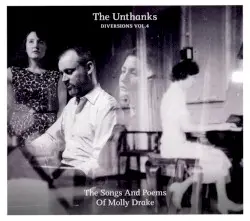 Diversions, Vol. 4: The Songs and Poems of Molly Drake by The Unthanks