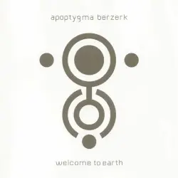 Welcome to Earth by Apoptygma Berzerk