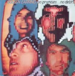 No Promises… No Debts by Golden Earring