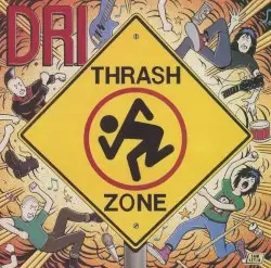 Thrash Zone by D.R.I.