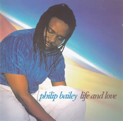Life And Love by Philip Bailey