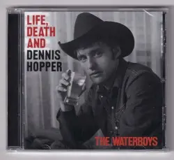 Life, Death and Dennis Hopper by The Waterboys