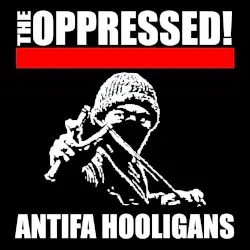 Antifa Hooligans by The Oppressed
